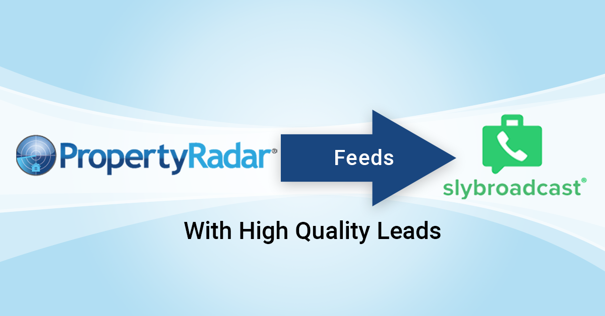 Slybroadcast Integrates with PropertyRadar